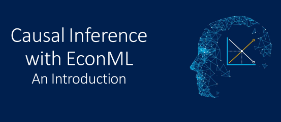 EconML | General Tutorial on Causal Inference